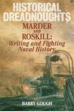 Historical Dreadnoughts Marder and Roskill