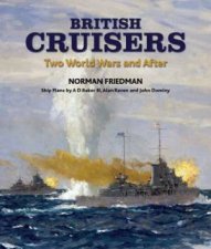 British Cruisers Two World Wars and After