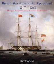 British Warships in the Age of Sail 18171863