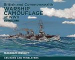 British and Commonwealth Warship Camouflage of WW II Vol 3