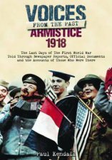 Voices From The Past Armistice 1918