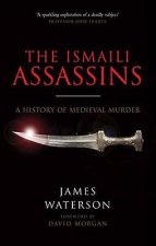 Ismaili Assassins The  History of Medieval Murder