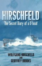 Hirschfeld the Story of a Uboat Nco 19401946