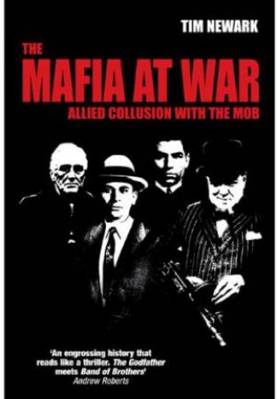 Mafia at War: Allied Collusion With the Mob