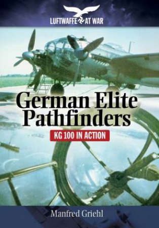 German Elite Pathfinders by MANFRED GRIEHL