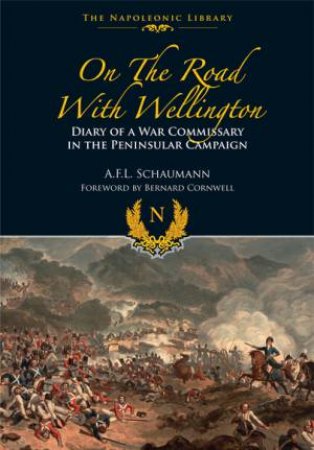 On the Road with Wellington by A L F SCHAUMANN