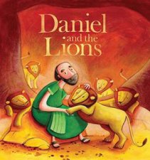 My First Bible Stories Old Testament Daniel and the Lions