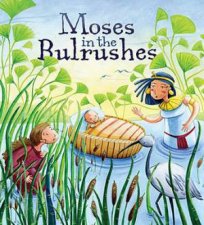My First Bible Stories Old Testament Moses in the Bulrushes