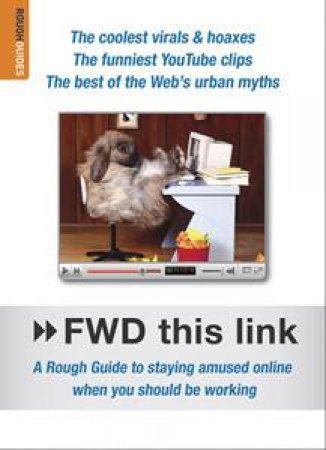 >>FWD this link: A Rough Guide to Staying Amused Online When You Should be Working by Rhodri Marsden