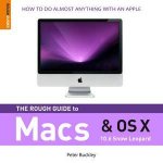 Rough Guide to Macs and OS X 106 Snow Leopard 3rd Ed