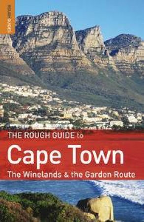 Rough Guide to Cape Town, The Winelands and The Garden Route, 3rd Ed by Tony Pinchuck & Barbara McCrea