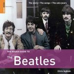 Rough Guide to the Beatles 3rd Ed