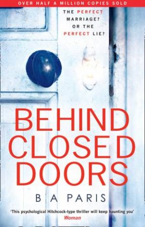Behind Closed Doors by B A Paris