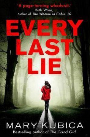 Every Last Lie by Mary Kubica