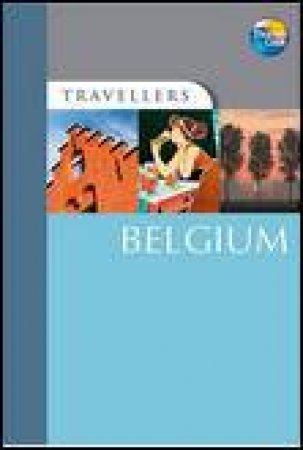 Travellers: Belgium, 4th Ed by Various