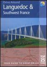 Drive Around Languedoc and Southwest France 3rd Ed