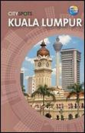 CitySpots: Kuala Lumpur, 2nd Ed by Pac Levy