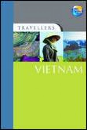 Travellers: Vietnam, 3rd Ed by Mark Hastings
