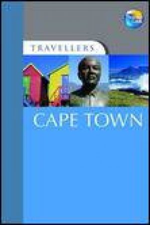 Travellers: Cape Town, 3rd Ed by Mike Cadman