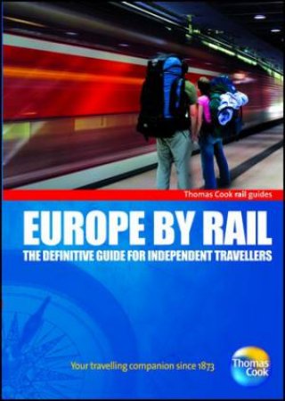 Europe by Rail, 12th Edition by Thomas Cook Publishing 