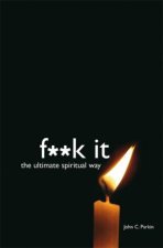 Fk It The Ultimate Spiritual Way