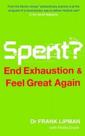 Spent: End Exhaustion and Feel Great by Frank Lipman