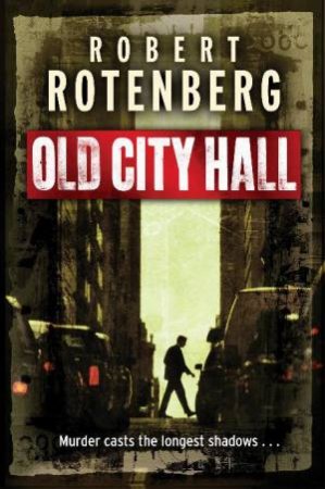 Old City Hall by Robert Rotenberg