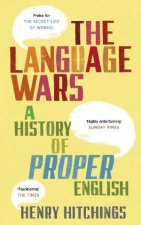 Language Wars A History of Proper English