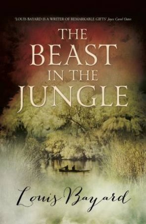 The Beast in the Jungle by Louis Bayard