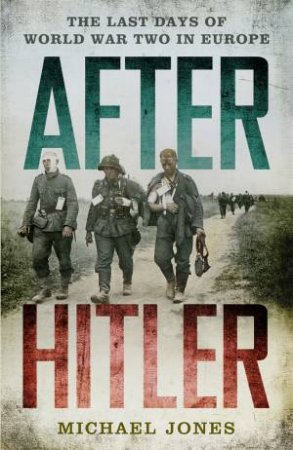 After Hitler by Michael Jones