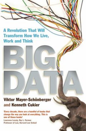 Big Data by Kenneth Cukier & Viktor Mayer-Schonberger