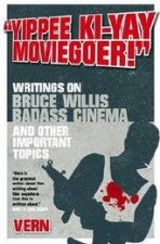 Yippee KiYay Moviegoer