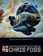 Hardware The Definitive SF Works of Chris Foss