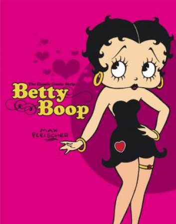 Betty Boop: The Classic Comic Strip by Various