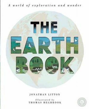 The Earth Book by Jonathan Litton & Thomas Hegbrook 