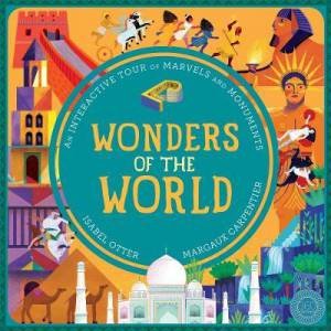 Wonders Of The World by Isabel Otter & Margaux Carpentier
