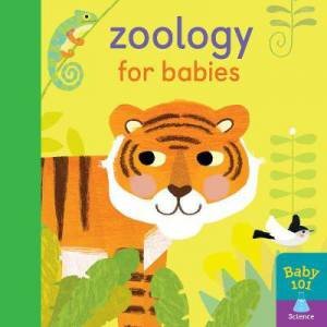 Zoology For Babies by Jonathon Litton & Thomas Elliot