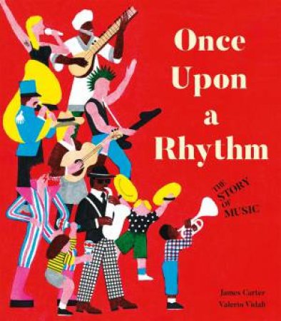 Once Upon A Rhythm by James Carter & Valerio Vidali