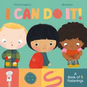 I Can Do It by Patricia Hegarty & Hilli Kushnir