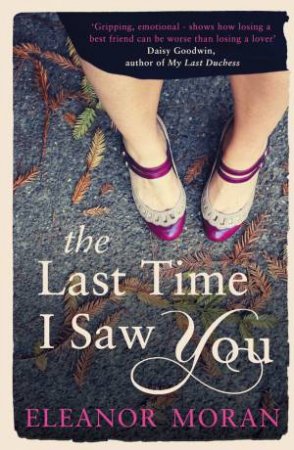 The Last Time I Saw You by Eleanor Moran