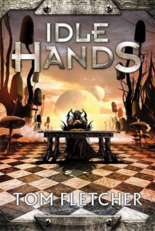 Idle Hands by Tom Fletcher