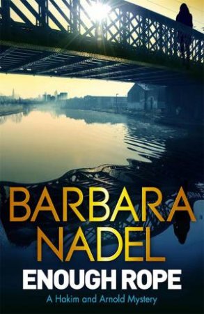 Enough Rope by Barbara Nadel