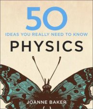 50 Physics Ideas You Really Need to Know