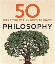 50 Philosophy Ideas You Really Need To Know