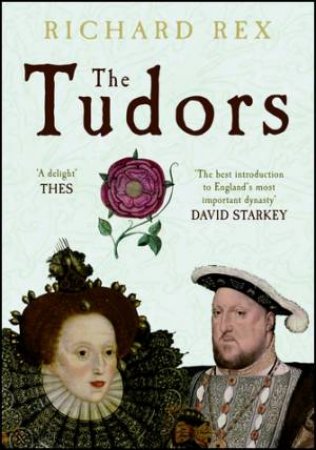 The Tudors by Richard Rex