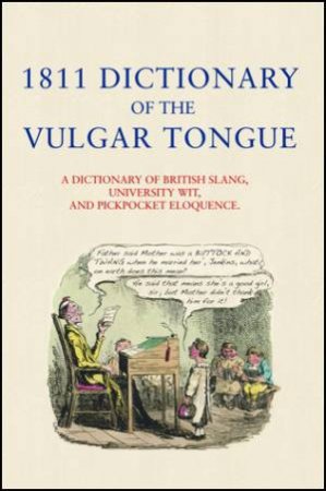 1811 Dictionary of the Vulgar Tongue by Campbell McCutcheon