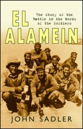 El Alamein 1942 H/C by John Sadler