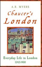 Chaucers London everyday Life In London 1342 1400