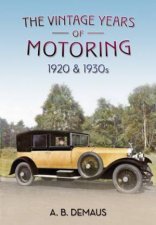 Vintage Years of Motoring 1920s  1930s
