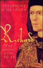 Richard III The Young King To Be